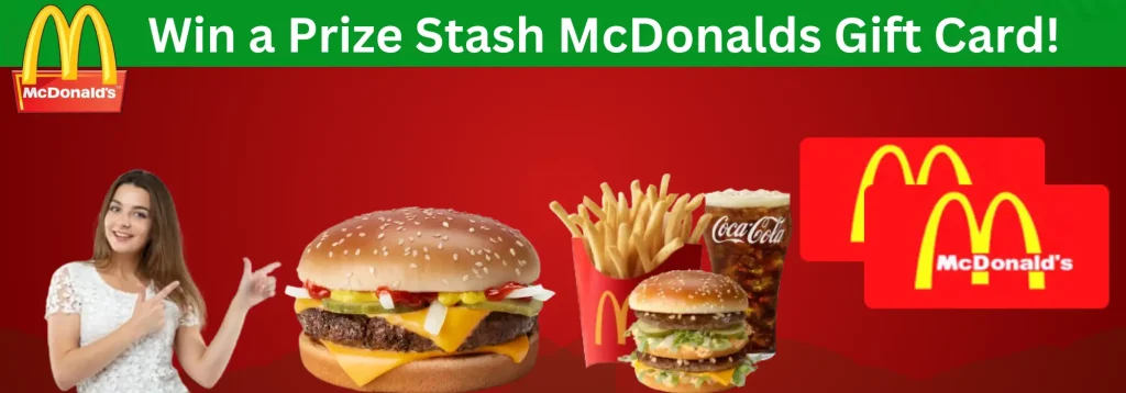 Prize Stash McDonald’s Gift Card