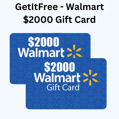 Walmart $2000 Gift Card