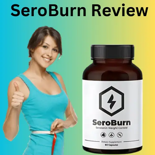 “SeroBurn: Unlocking the Secrets of Fat Loss and Energy Boost”- 10+ Healthy Tips